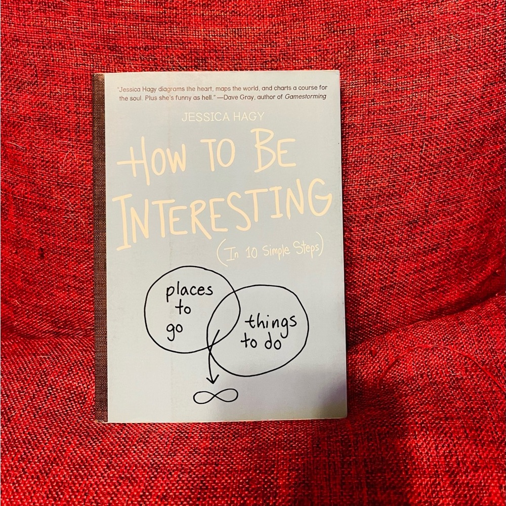 How to be Interesting Book by Jessica Hagy